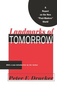 Landmarks of Tomorrow : A Report on the New Post Modern World