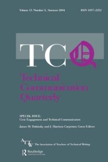 Civic Engagement and Technical Communication : A Special Issue of Technical Communication Quarterly