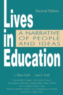 Lives in Education : A Narrative of People and Ideas