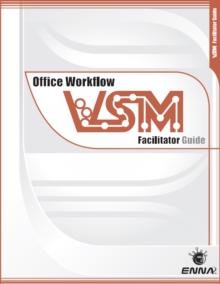 VSM Office Workflow: Facilitator Guide