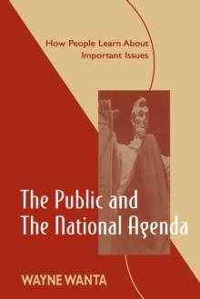 The Public and the National Agenda : How People Learn About Important Issues