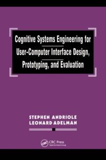 Cognitive Systems Engineering for User-computer Interface Design, Prototyping, and Evaluation