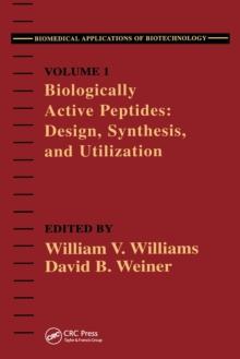 Biologically Active Peptides : Design, Synthesis and Utilization