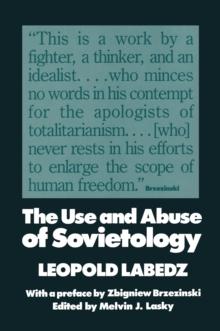 The Use and Abuse of Sovietology