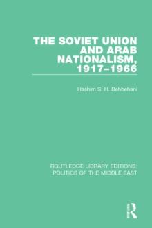 The Soviet Union and Arab Nationalism, 1917-1966