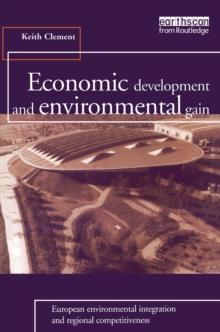 Economic Development and Environmental Gain : European Environmental Integration and Regional Competitiveness