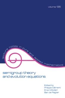 Semigroup Theory and Evolution Equations : The Second International Conference