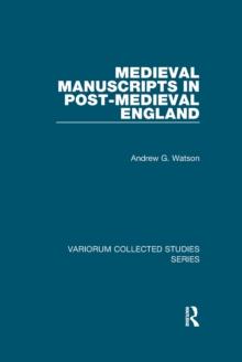 Medieval Manuscripts in Post-Medieval England