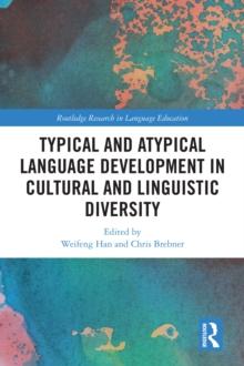 Typical and Atypical Language Development in Cultural and Linguistic Diversity