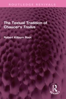 The Textual Tradition of Chaucer's Troilus