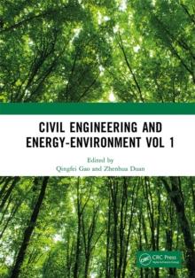 Civil Engineering and Energy-Environment Vol 1 : Proceedings of the 4th International Conference on Civil Engineering, Environment Resources and Energy Materials (CCESEM 2022), Sanya, China, 21-23 Oct