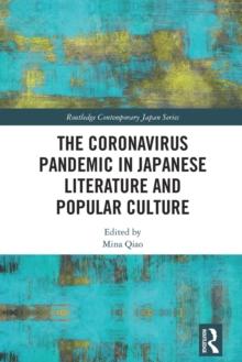 The Coronavirus Pandemic in Japanese Literature and Popular Culture