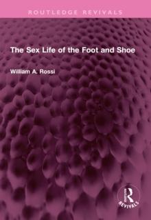 The Sex Life of the Foot and Shoe