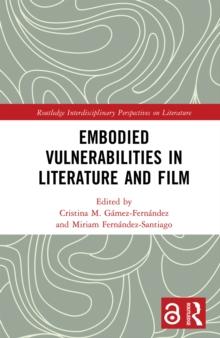 Embodied VulnerAbilities in Literature and Film