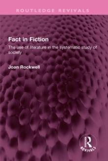 Fact in Fiction : The use of literature in the systematic study of society