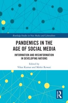 Pandemics in the Age of Social Media : Information and Misinformation in Developing Nations