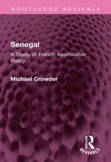 Senegal : A Study of French Assimilation Policy