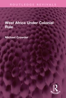 West Africa Under Colonial Rule