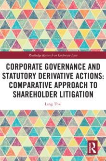 Corporate Governance and Statutory Derivative Actions : Comparative Approach to Shareholder Litigation