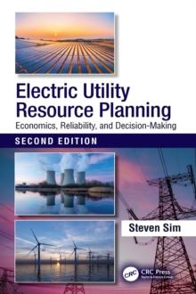 Electric Utility Resource Planning : Economics, Reliability, and Decision-Making