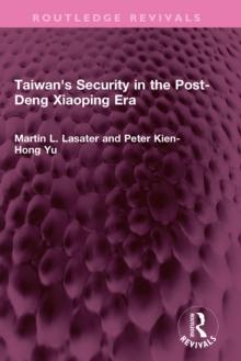 Taiwan's Security in the Post-Deng Xiaoping Era