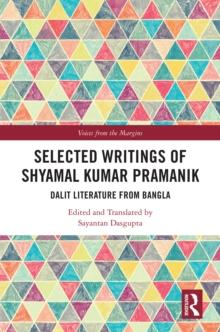 Selected Writings of Shyamal Kumar Pramanik : Dalit Literature from Bangla