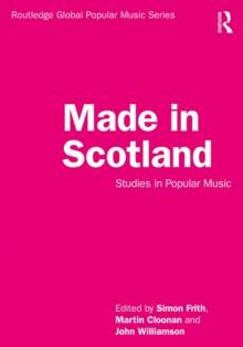 Made in Scotland : Studies in Popular Music