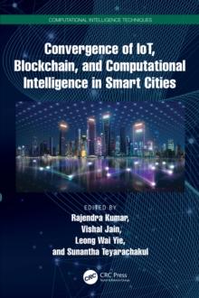 Convergence of IoT, Blockchain, and Computational Intelligence in Smart Cities