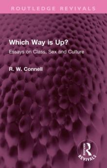 Which Way is Up? : Essays on Class, Sex and Culture