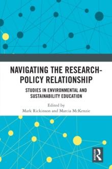 Navigating the Research-Policy Relationship : Studies in Environmental and Sustainability Education