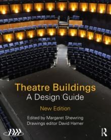 Theatre Buildings : A Design Guide