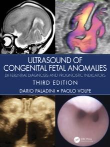 Ultrasound of Congenital Fetal Anomalies : Differential Diagnosis and Prognostic Indicators