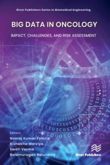 Big Data in Oncology: Impact, Challenges, and Risk Assessment