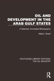 Oil and Development in the Arab Gulf States : A Selected, Annotated Bibliography