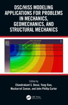 DSC/HISS Modeling Applications for Problems in Mechanics, Geomechanics, and Structural Mechanics