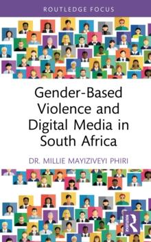 Gender-Based Violence and Digital Media in South Africa