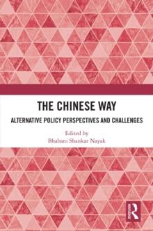 The Chinese Way : Alternative Policy Perspectives and Challenges