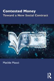 Contested Money : Toward a New Social Contract