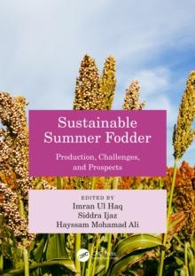 Sustainable Summer Fodder : Production, Challenges, and Prospects