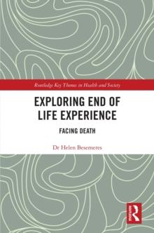 Exploring End of Life Experience : Facing Death