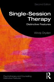 Single-Session Therapy : Distinctive Features