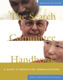 The Search Committee Handbook : A Guide to Recruiting Administrators