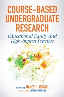 Course-Based Undergraduate Research : Educational Equity and High-Impact Practice