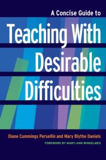 A Concise Guide to Teaching With Desirable Difficulties