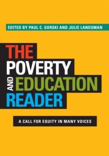 The Poverty and Education Reader : A Call for Equity in Many Voices