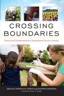 Crossing Boundaries : Tension and Transformation in International Service-Learning