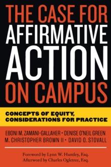 The Case for Affirmative Action on Campus : Concepts of Equity, Considerations for Practice