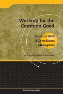 Working for the Common Good : Concepts and Models for Service-Learning in Management