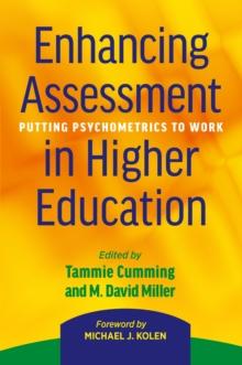 Enhancing Assessment in Higher Education : Putting Psychometrics to Work