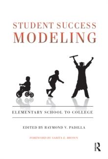 Student Success Modeling : Elementary School to College